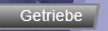 Getriebe